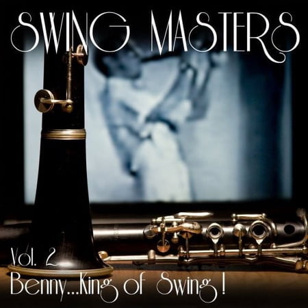 Benny...King Of Swing, Vol. 2