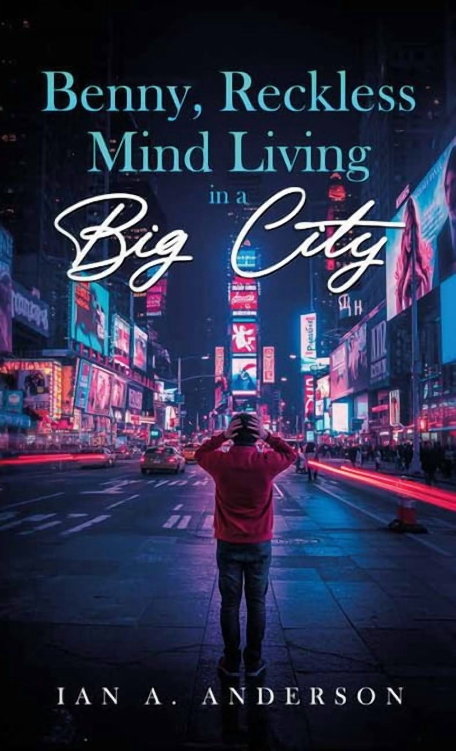 Benny, Reckless Mind Living In A Big City, (Hardcover)