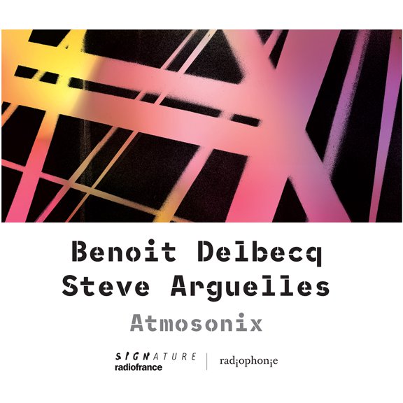 Benoit Delbecq - Atmosonix - Music & Performance - CD