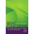 thumbnail image 1 of Bent Functions: Results and Applications to Cryptography, (Paperback), 1 of 1