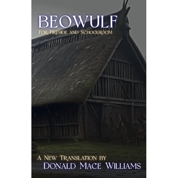 Beowulf: For Fireside and Schoolroom, (Paperback)