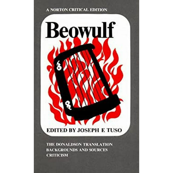 Pre-Owned Beowulf: The Donaldson Translation, Backgrounds and Sources, Criticism Paperback Joseph F. ed. Tuso
