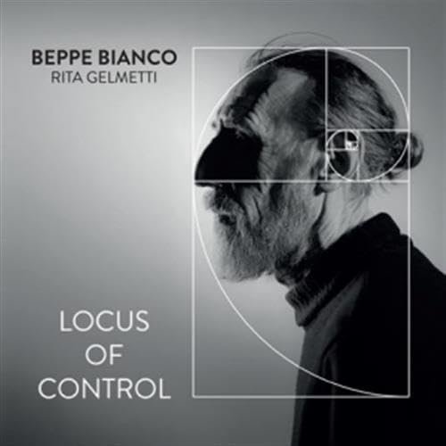 Beppe Bianco / Rita Gelmetti Locus Of Control (CD)