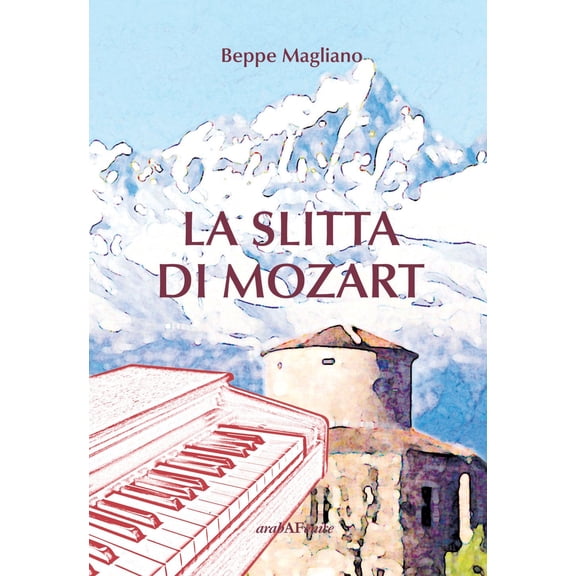 Beppe Magliano La slitta di Mozart (Paperback)
