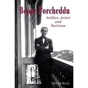 Beppe Porcheddu Soldier, Artist and Partisan Paperback