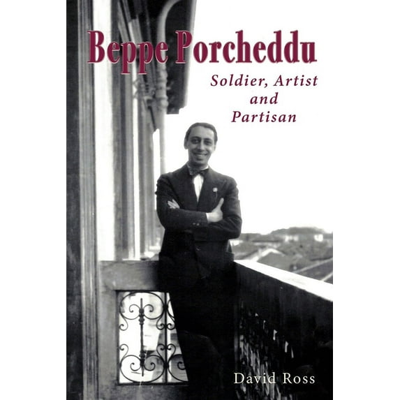 Beppe Porcheddu: Soldier, Artist and Partisan (Paperback)