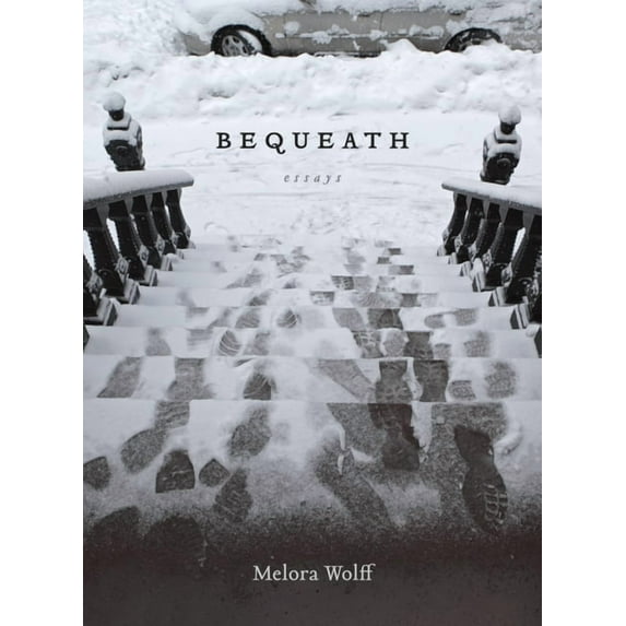 Bequeath: Essays, (Paperback)