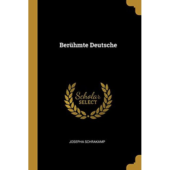 Berhmte Deutsche Paperback 0526175532 9780526175536 Josepha Schrakamp