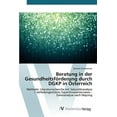 thumbnail image 1 of Beratung in der Gesundheitsförderung durch DGKP in Österreich (Paperback), 1 of 1