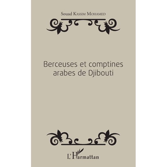Berceuses et comptines arabes de Djibouti, (Paperback)