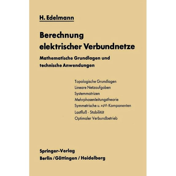 Berechnung Elektrischer Verbundnetze: Mathematische Grundlagen Und Technische Anwendungen, (Paperback)