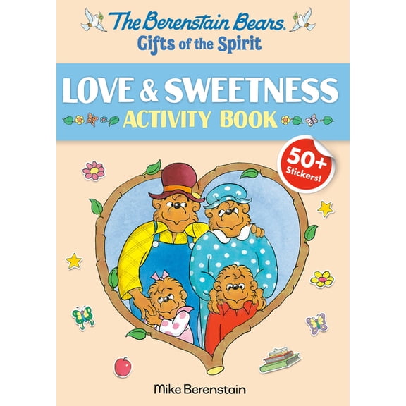 Berenstain Bears Gifts of the Spirit Act Berenstain Bears Gifts of the Spirit Love & Sweetness Activity Book (Berenstain Bears), (Paperback)