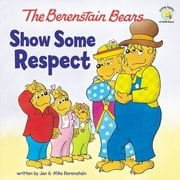 JAN BERENSTAIN; MIKE BERENSTAIN Berenstain Bears/Living Lights: A Faith Story: Show Some Respect (Paperback)