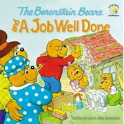 JAN BERENSTAIN; MIKE BERENSTAIN Berenstain Bears/Living Lights: A Faith Story: The Berenstain Bears and a Job Well Done (Paperback)