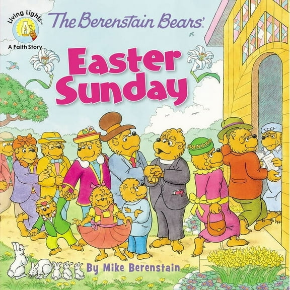 Berenstain Bears/Living Lights: A Faith The Berenstain Bears' Easter Sunday, (Paperback)