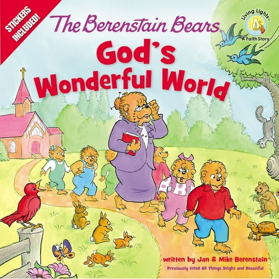 Berenstain Bears/Living Lights: A Faith The Berenstain Bears God's Wonderful World, (Paperback)