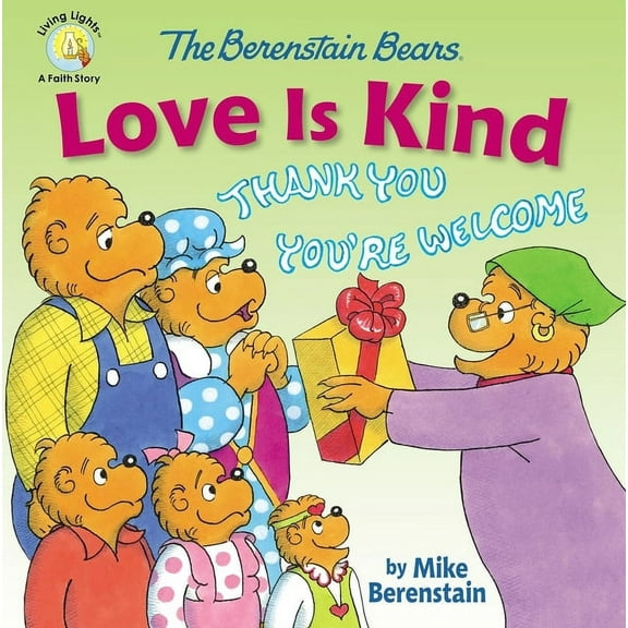 Berenstain Bears/Living Lights: A Faith The Berenstain Bears Love Is Kind, (Paperback)