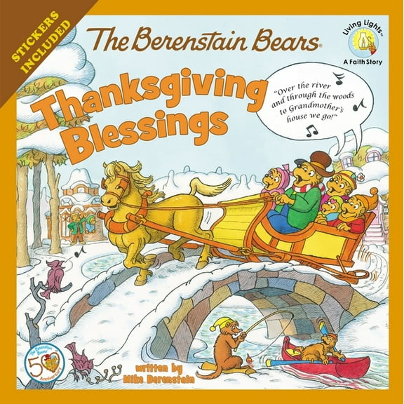 Berenstain Bears/Living Lights: A Faith  The Berenstain Bears Thanksgiving Blessings: Stickers Included!, (Paperback)