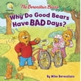 thumbnail image 1 of Berenstain Bears/Living Lights: A Faith  The Berenstain Bears Why Do Good Bears Have Bad Days?, (Paperback), 1 of 1