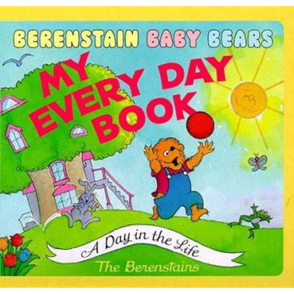 Pre-Owned Berenstain Baby Bears My Every Day Book (Unknown) 0679893377 9780679893370