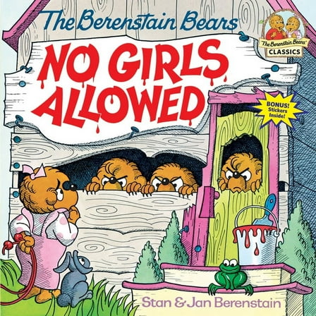 First Time Books(R): The Berenstain Bears No Girls Allowed (Paperback)