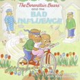 thumbnail image 1 of Pre-Owned The Berenstain Bears and the Bad Influence (Paperback) 0060573880 9780060573881, 1 of 1