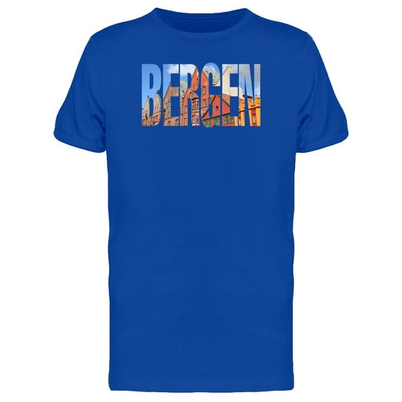 Bergen Travel Lovers Quote T-Shirt Men -Image by Shutterstock, Male XX-Large