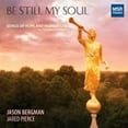 thumbnail image 1 of Bergman,Jason / Pierce,Jared - Be Still My Soul: Songs Of Hope And Inspiration - Music & Performance - CD, 1 of 1