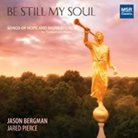 Bergman,Jason / Pierce,Jared - Be Still My Soul: Songs Of Hope And Inspiration - Music & Performance - CD