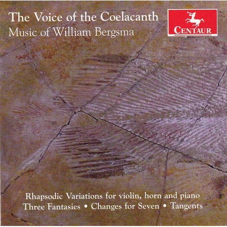 Bergsma / Redfield / Lucas / Evenson / Ciraldo - Voice of the Coelacanth-Music of William Bergsma - Music & Performance - CD