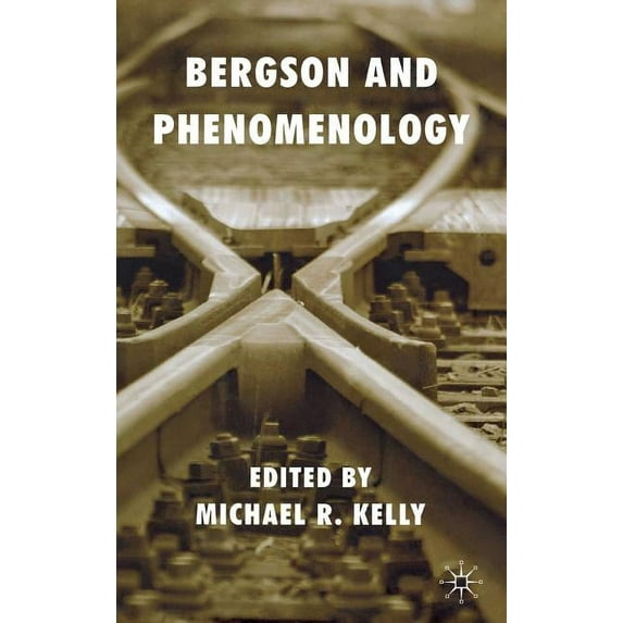 Bergson and Phenomenology, (Hardcover)