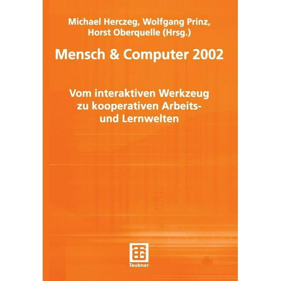 Berichte Des German Chapter of the ACM Mensch & Computer 2002, Book 56, (Paperback)