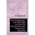 thumbnail image 1 of Berichtigungen Und Beitr GE Zu Grimms Geschichte Der Deutschen Sprache (Paperback), 1 of 1