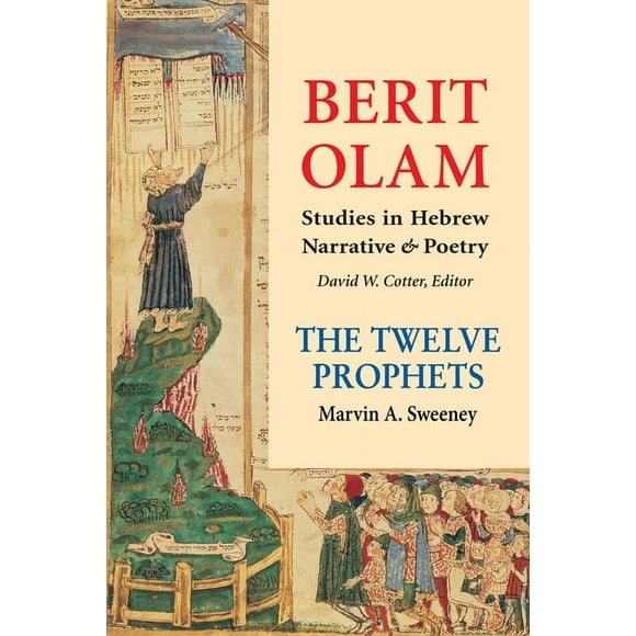 Berit Olam: Berit Olam: The Twelve Prophets : Volume 2: Micah, Nahum, Habakkuk, Zephaniah, Haggai, Zechariah, Malachi (Series #2) (Paperback)