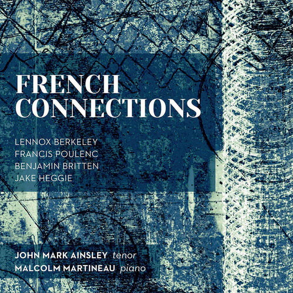 Berkeley / Ainsley / Martineau - French Connections - Music & Performance - CD