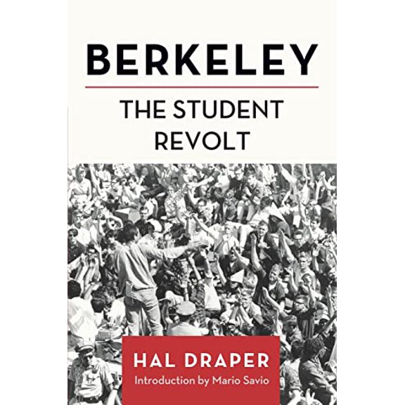 Pre-Owned Berkeley: The Student Revolt (Paperback) 1642591254 9781642591255