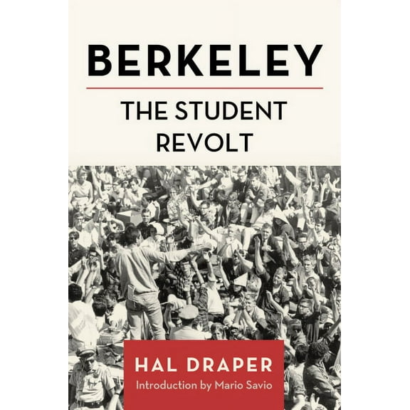 Berkeley: The Student Revolt, (Hardcover)