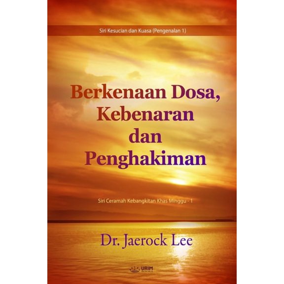Berkenaan Dosa, Kebenaran dan Penghakiman(Malay Edition), (Paperback)