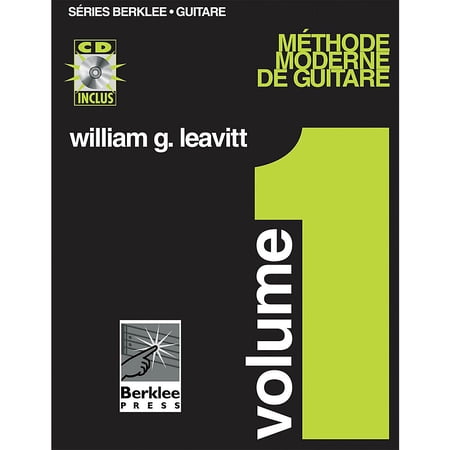 Berklee Press Modern Method for Guitar, Vol 1. - French Edition, Book/CD Pack Berklee Methods BK/CD by William Leavitt