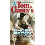 Berkley Books Tom Clancys Ghost Recon Choke Point, Paperback
