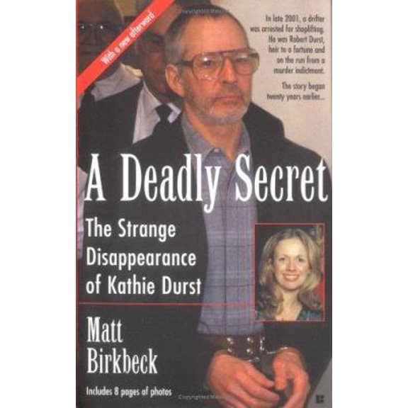 Pre-Owned A Deadly Secret: The Strange Disappearance of Kathie Durst (Mass Market Paperback) 0425192075 9780425192078