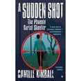 thumbnail image 1 of Pre-Owned A Sudden Shot: The Phoenix Serial Shooter (Mass Market Paperback) 0425230198 9780425230190, 1 of 1