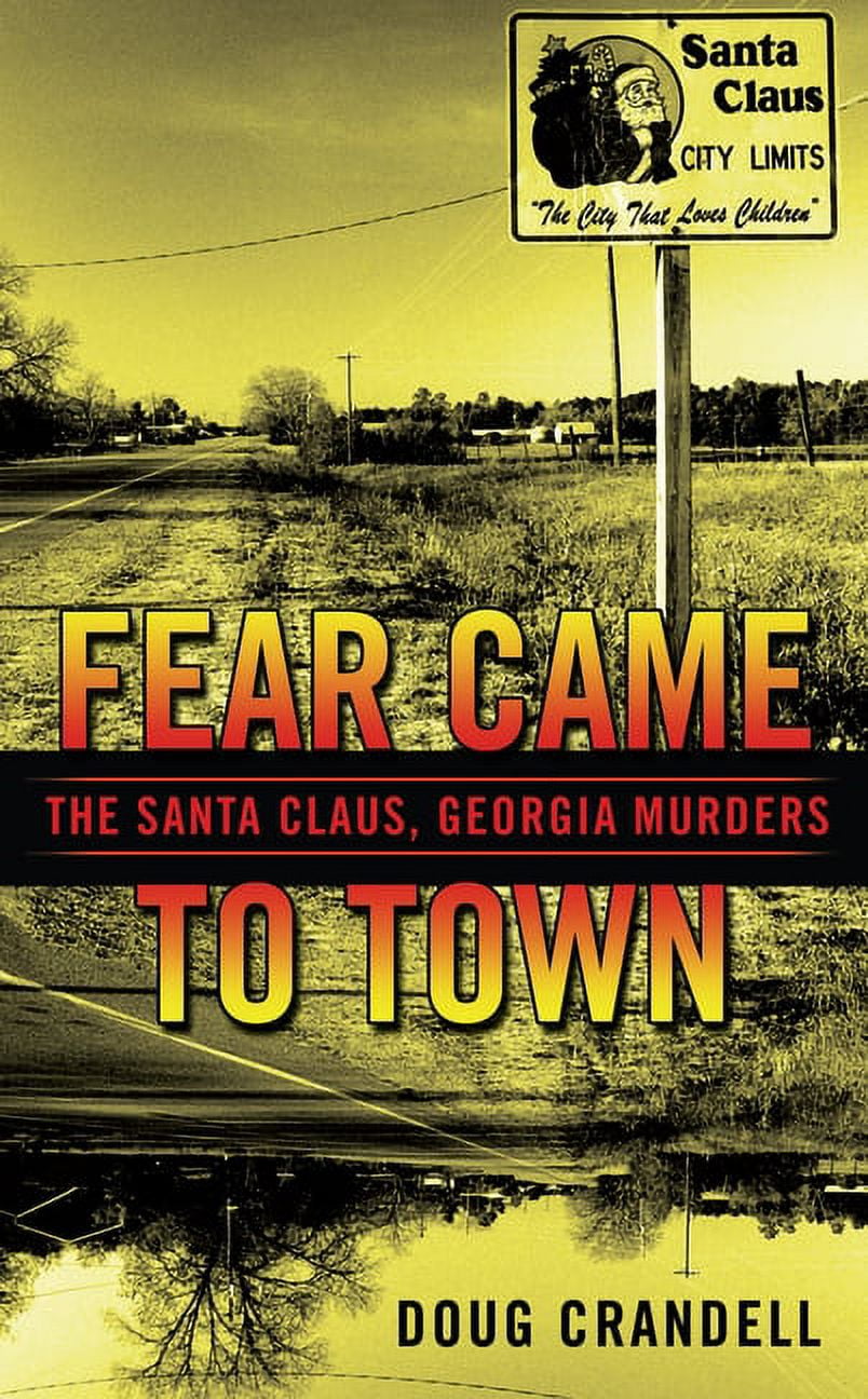 Berkley True Crime Fear Came to Town The Santa Claus,
