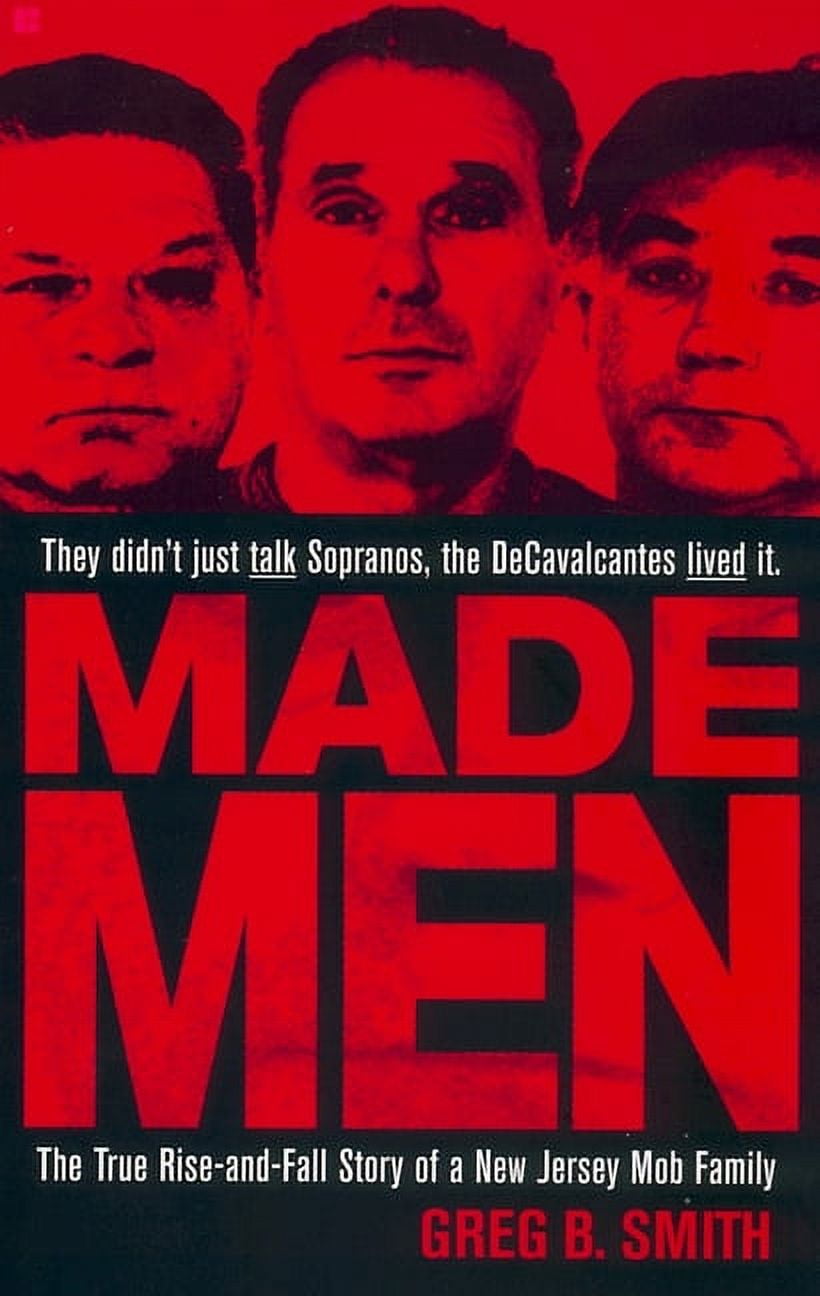 GREG B SMITH Berkley True Crime Made Men: The True Rise-And-Fall Story of a New Jersey Mob Family, (Paperback)