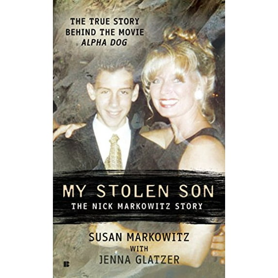 Pre-Owned My Stolen Son: The Nick Markowitz Story (Mass Market Paperback) 042523634X 9780425236345