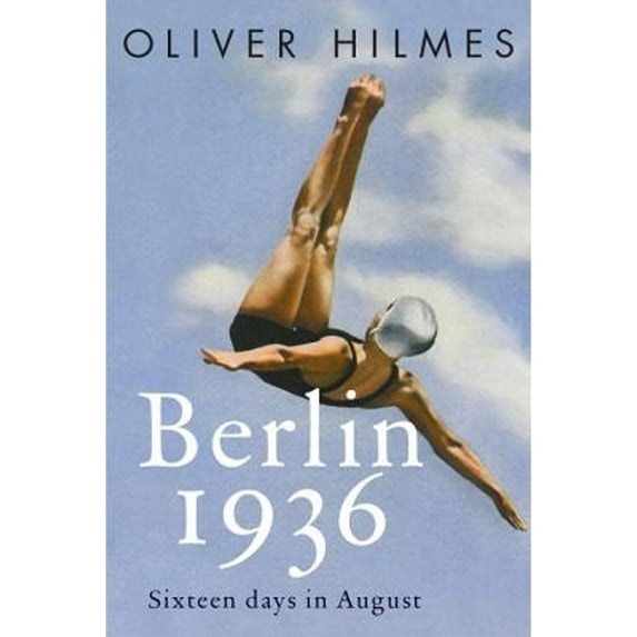 Pre-Owned Berlin 1936: Fascism, Fear, and Triumph Set Against Hitler's Olympic Games, 9781590519295, 1590519299, Hardcover, Translation edition