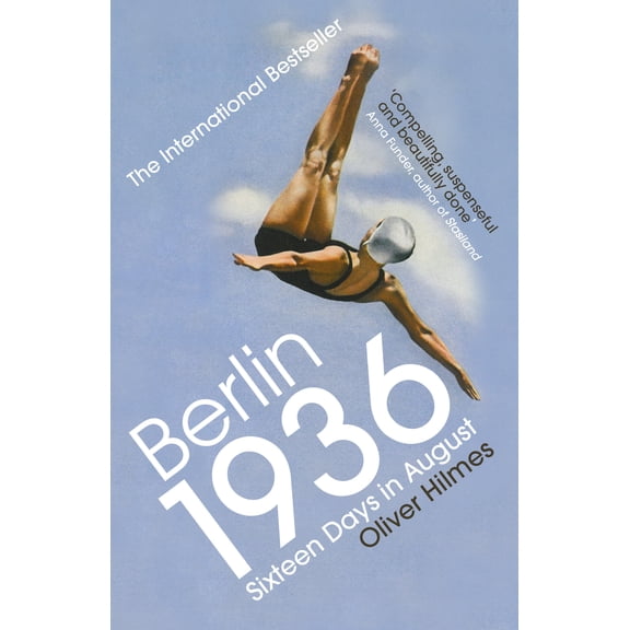 Berlin 1936 : Sixteen Days in August