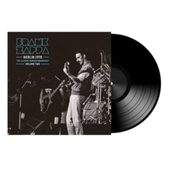 Frank Zappa - Berlin 1978 Volume 2 The Classic German Broadcast - 803343186901