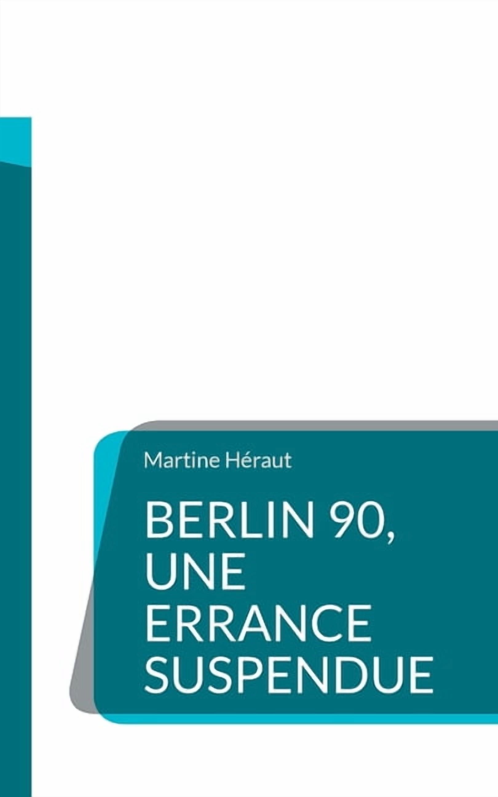 Berlin 90, une errance suspendue, (Paperback)
