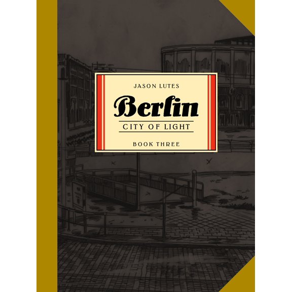 Berlin: Berlin Book Three : City of Light (Paperback)
